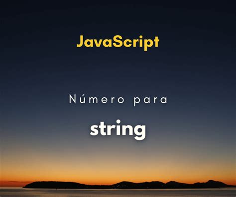 converter número para string javascript.